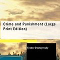 Cover Art for 9781434676610, Crime and Punishment by Fyodor Dostoyevsky