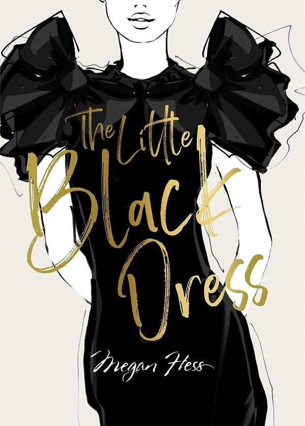 Cover Art for 9781743797358, The Little Black Dress by Megan Hess