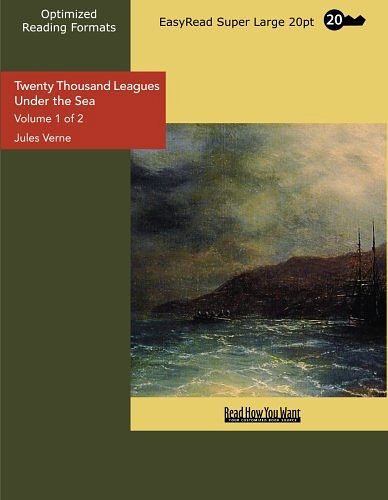 Cover Art for 9781427043894, Twenty Thousand Leagues Under the Sea: An Underwater Tour of the World: Easyread Super Large 20pt Edition: Vol 1 by Jules Verne