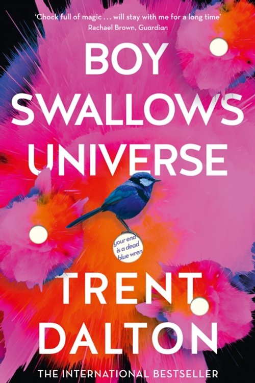 Cover Art for 9780008319250, Boy Swallows Universe by Trent Dalton