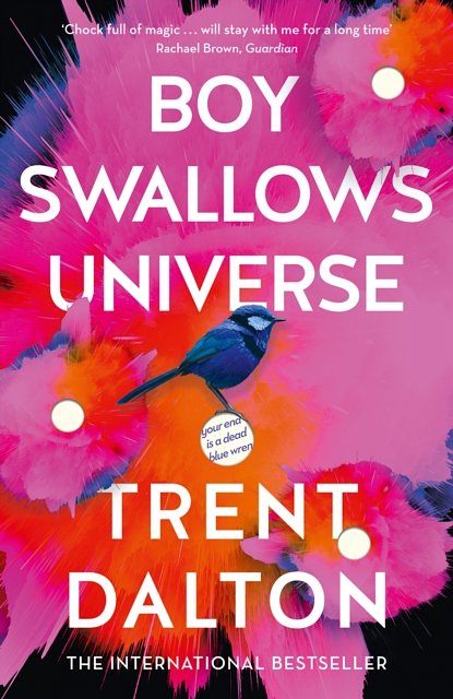 Cover Art for 9780008319250, Boy Swallows Universe by Trent Dalton