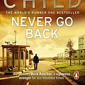 Cover Art for 9781409030805, Never Go Back: (Jack Reacher 18) by Lee Child