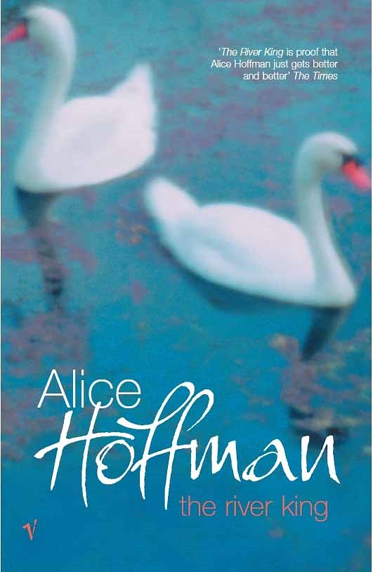 Cover Art for 9780099286523, The River King by Alice Hoffman