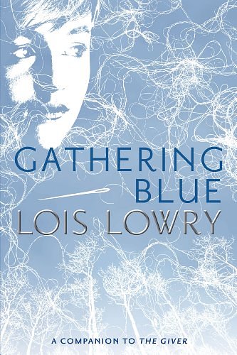 Cover Art for B003JFJHRK, Gathering Blue (Giver Quartet, Book 2) by Lois Lowry