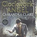 Cover Art for 9780606377379, Clockwork AngelInfernal Devices (Paperback) by Cassandra Clare