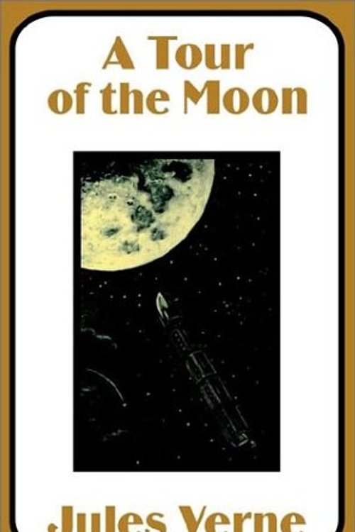 Cover Art for 9781410100320, A Tour of the Moon by Jules Verne