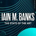 Cover Art for 9780356521664, The State of the Art by Iain M. Banks