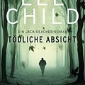 Cover Art for B004U5FAZQ, Tödliche Absicht by Lee Child