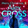 Cover Art for 9781448135974, Merry Christmas, Alex Cross: (Alex Cross 19) by James Patterson