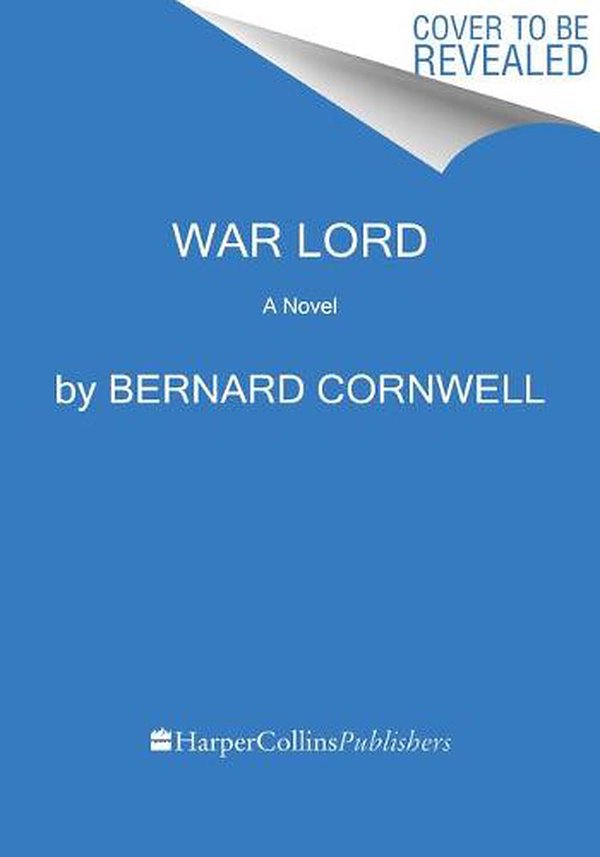 Cover Art for 9780063226517, War Lord by Bernard Cornwell