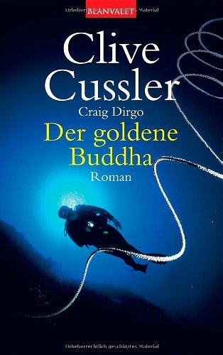 Cover Art for 9783442361601, Der goldene Buddha. by Clive Cussler, Craig Dirgo