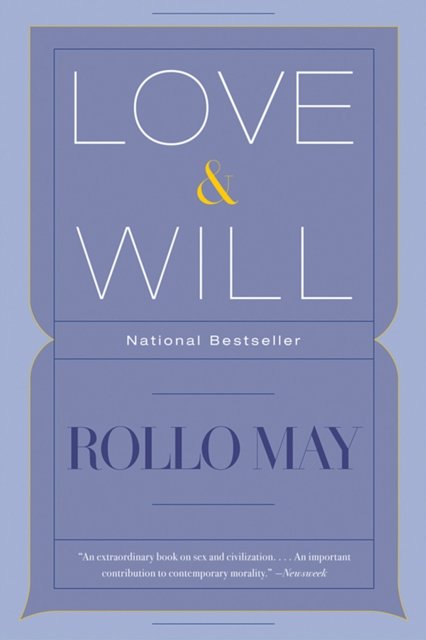 5 editions of Love and will by Rollo May