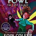 Cover Art for B002L4F4CC, Lost Colony, The (Artemis Fowl, Book 5) by Eoin Colfer