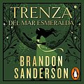 Cover Art for B0BT256RGS, Trenza del mar Esmeralda [Tress of the Emerald Sea]: Novela Secreta 1 [Secret Projects, Book 1] by Brandon Sanderson, Manuel Viciano Delibano - translator