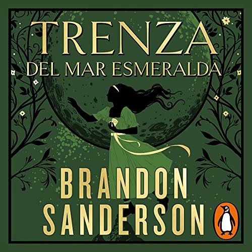 Cover Art for B0BT256RGS, Trenza del mar Esmeralda [Tress of the Emerald Sea]: Novela Secreta 1 [Secret Projects, Book 1] by Brandon Sanderson, Manuel Viciano Delibano - translator