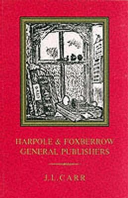 Cover Art for 9780900847936, Harpole and Foxberrow, General Publishers by J. L. Carr