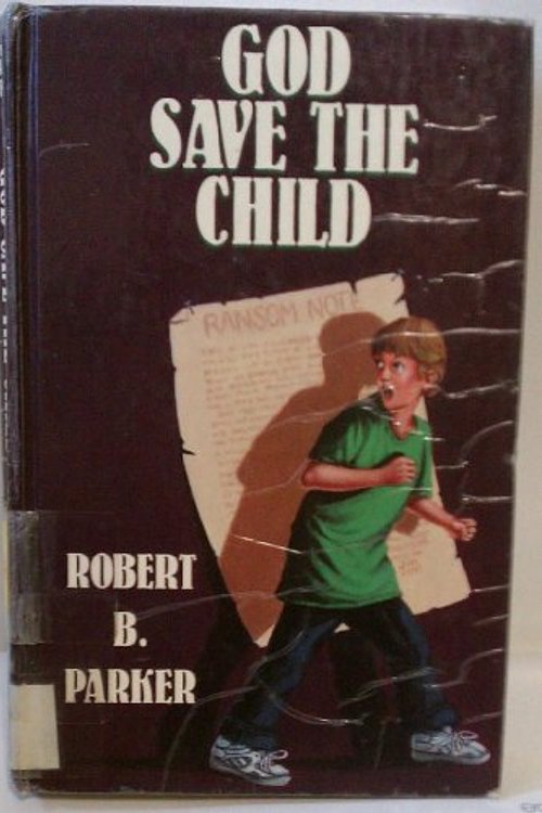 Cover Art for 9780786203888, God Save the Child by Robert B. Parker