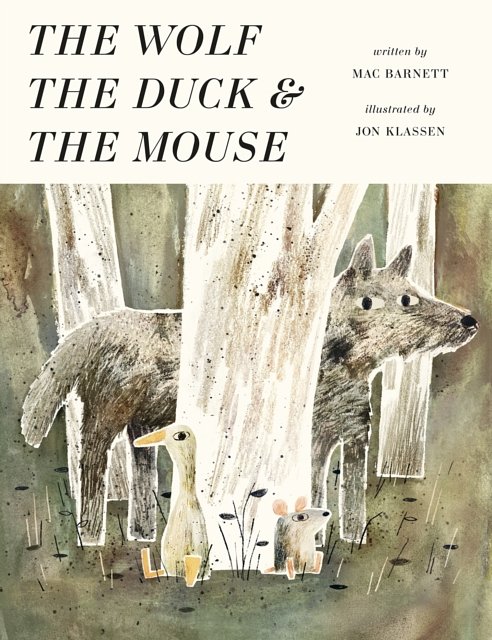 Cover Art for 9781406377798, The Wolf, the Duck, and the Mouse by Mac Barnett