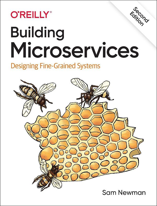 Cover Art for 9781492034025, Building Microservices: Designing Fine-Grained Systems by Sam Newman