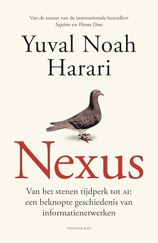 Cover Art for 9789400411517, Nexus: Van het stenen tijdperk tot AI: een beknopte geschiedenis van informatienetwerken by Yuval Noah Harari