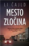 Cover Art for 9788652102754, Mesto zlocina by Li Cajld