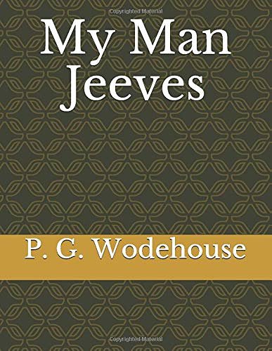 Cover Art for 9781980625865, My Man Jeeves by P. G. Wodehouse