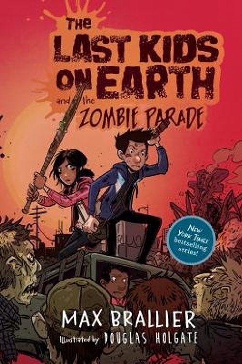 Cover Art for 9781338139396, The Last Kids on Earth and the Zombie Parade by Max Brallier