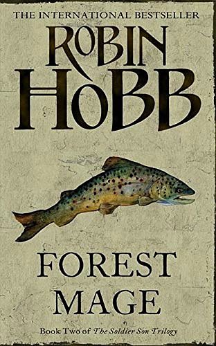 Cover Art for 9780007196173, Forest Mage: Soldier Son Trilogy Bk. 2 by Robin Hobb