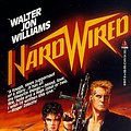 Cover Art for 9780812519174, Hardwired by Walter Jon Williams