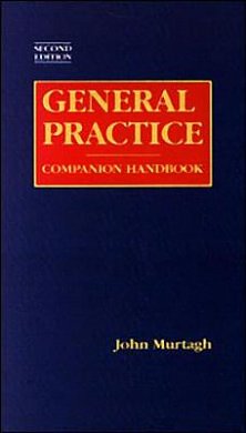 Cover Art for 9780074707227, General Practice : Companion Handbook by John Murtagh