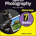 Cover Art for 9781119291398, Digital SLR Photography All-in-One For Dummies by Robert Correll