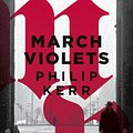 Cover Art for 9780241976012, March Violets by Philip Kerr