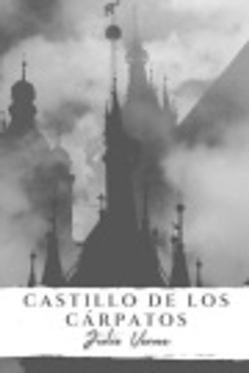 Cover Art for 9798567472231, El castillo de los Cárpatos by Julio Verne