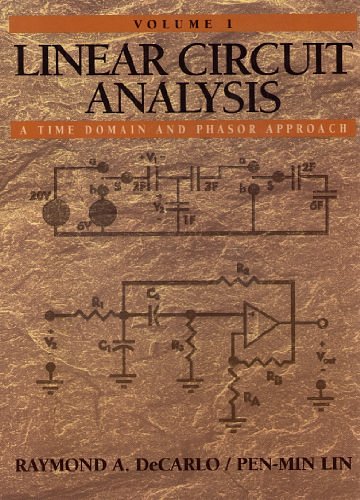 Cover Art for 9780130431349, Linear Circuit Analysis: Time Domain and Phasor Approach by Raymond A. DeCarlo, Pen-Min Lin, Raymond Decarlo