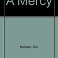 Cover Art for 9780753184837, A Mercy by Toni Morrison