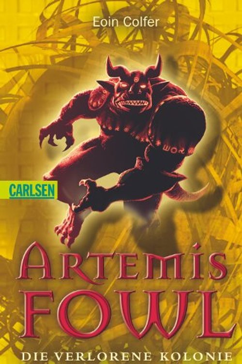Cover Art for 9783551358165, Artemis Fowl, Die verlorene Kolonie by Eoin Colfer
