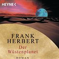 Cover Art for 9783453186835, Wüstenplanet-Zyklus 1. Der Wüstenplanet by Frank Herbert