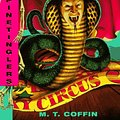 Cover Art for 9780380794454, Circus F.R.E.A.K.S. by M. T. Coffin