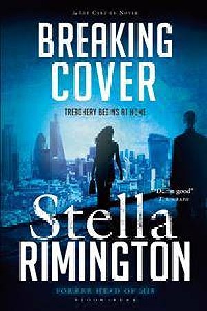 Cover Art for 9781408859711, Breaking Cover by Stella Rimington