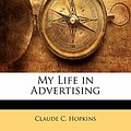 Cover Art for 9781141262366, My Life in Advertising by Claude C. Hopkins