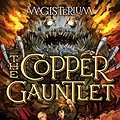 Cover Art for B00SLSIWAS, The Copper Gauntlet (Magisterium #2) by Holly Black, Cassandra Clare