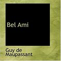 Cover Art for 9780554386720, Bel Ami by De Maupassant, Guy