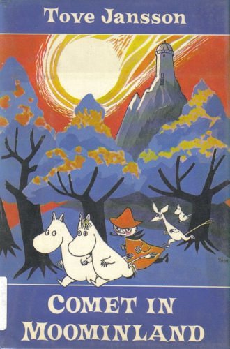 Cover Art for 9780374315269, Comet in Moominland: Can Moomintroll save his beloved valley? by Tove Jansson