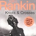 Cover Art for 9780752865577, Knots And Crosses by Ian Rankin