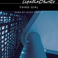 Cover Art for 9780007139729, Third Girl: Complete & Unabridged by Agatha Christie