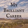 Cover Art for 9798501229631, My Brilliant Career by Miles Franklin