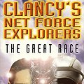 Cover Art for 9780747261650, Great Race (Tom Clancy's Net Force Explorers) by Tom Clancy