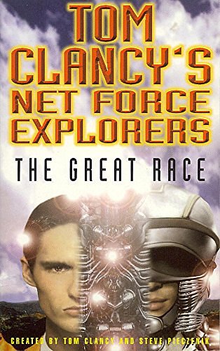 Cover Art for 9780747261650, Great Race (Tom Clancy's Net Force Explorers) by Tom Clancy