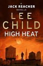 Cover Art for 9781448171170, High Heat: (A Jack Reacher Novella) by Lee Child