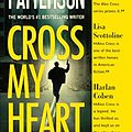 Cover Art for 9780606357449, Cross My HeartAlex Cross Novels by James Patterson